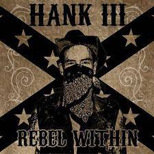 Hank Williams III : Rebel Within'